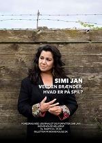 Simi Jan: Verden brænder, hvad er på spil?